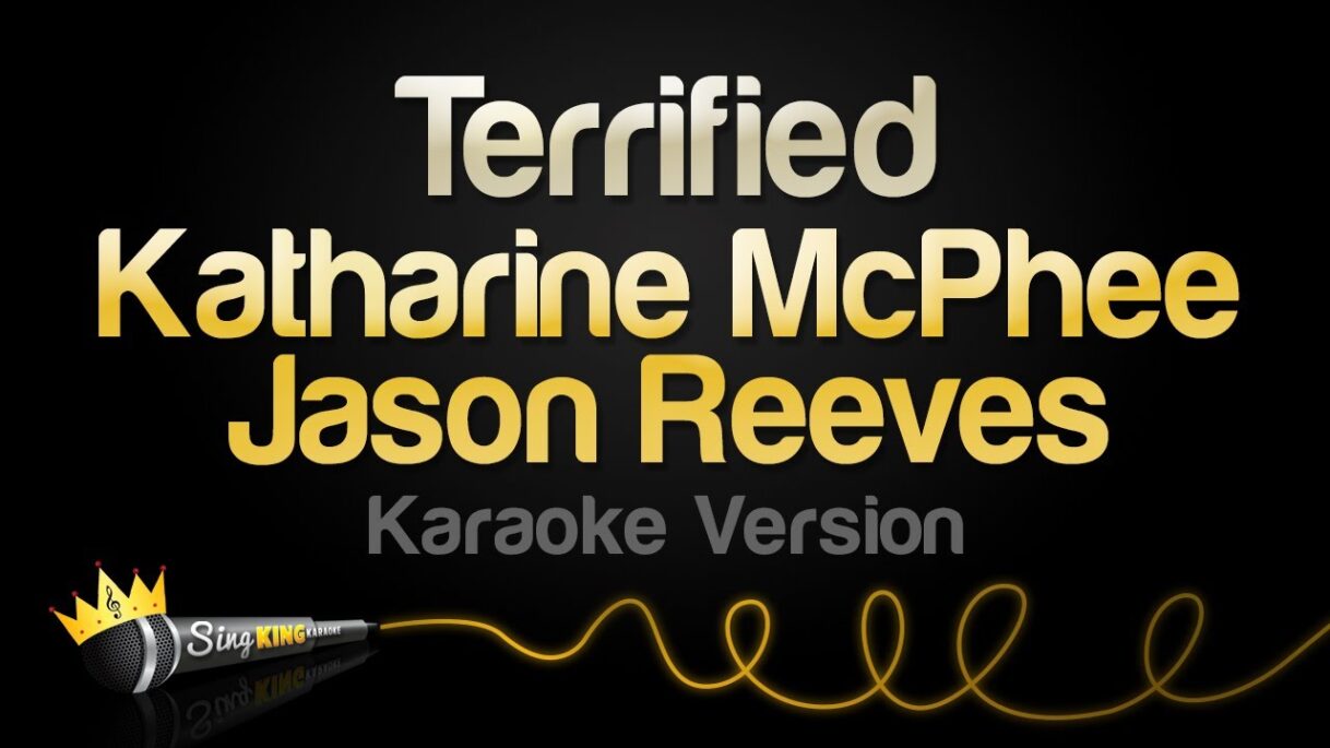 Katharine McPhee, Jason Reeves – Terrified (Karaoke Version)