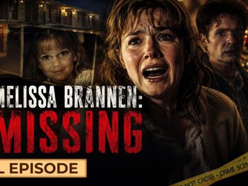Melissa Brannen: Missing – The Missing Girl Mystery | The FBI Files | Crime Series