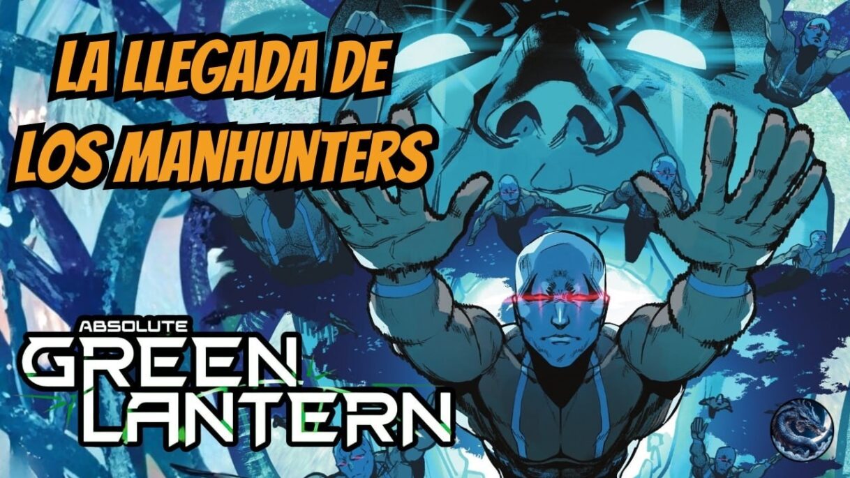 ¿Los MANHUNTERS son HIJOS de DARKSEID? // ABSOLUTE GREEN LANTERN #18