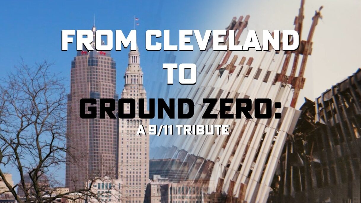 From Cleveland to Ground Zero: A 9/11 Tribute