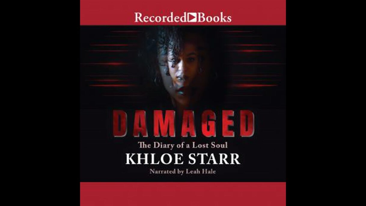Damaged: The Diary of a Lost Soul Audiobook by Khloe Starr