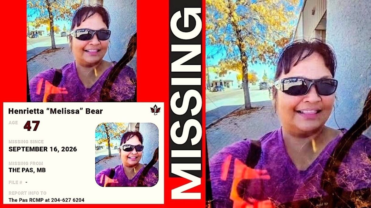 Henrietta Melissa Bear: Missing 47 Yr. Old Indigenous Woman – The Pas, Manitoba – Sept. 16th 2026