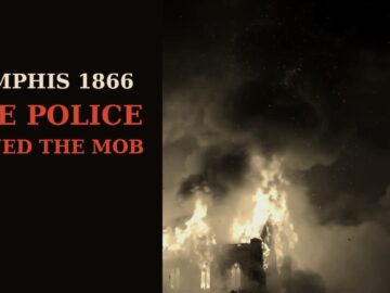 Memphis 1866: The Massacre the Police Joined | Congress Had to Investigate