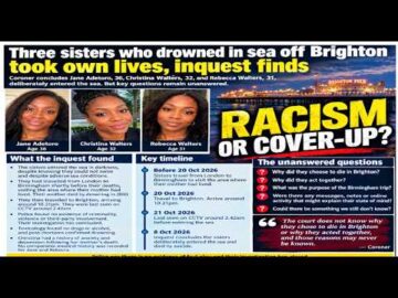 90 minutes of missing evidence! 3 black sisters who drowned at Brighton medical contradiction