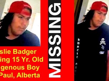 Leslie Badger: Missing 15 Yr. Old Indigenous Boy – St. Paul, Alberta – October 10th 2026